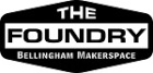 The Foundry ~Bellingham Makerspace